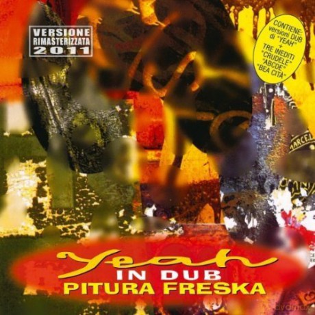 Pitura Freska: Yeah In Dub [CD]