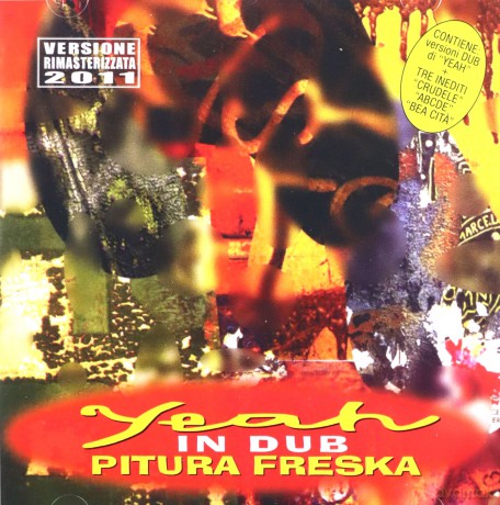 Pitura Freska: Yeah In Dub [CD]