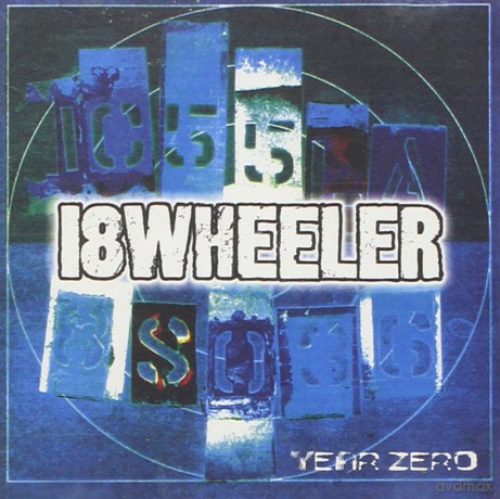 18 Wheeler: Year Zero [CD]