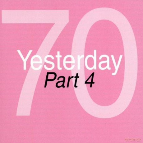 Yesterday 70 Part 4 [2CD]