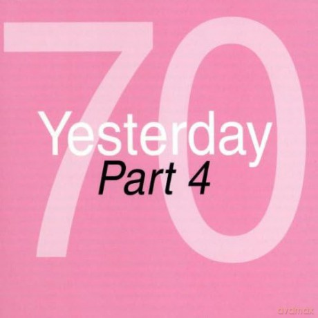 Yesterday 70 Part 4 [2CD]