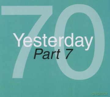 Yesterday 70 Part 7 [2CD]