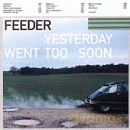 Feeder: Yesterday Went Too Soon [CD]