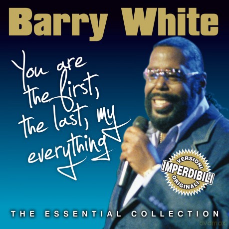 Barry White: You Are The First, The Last, My Everything The Essential Collection [CD]