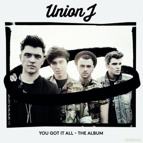 Union J: You Got It All - the Album [CD]