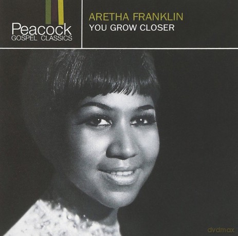 Aretha Franklin: You Grow Closer [CD]