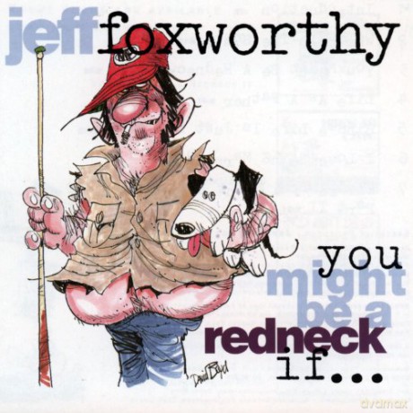 Jeff Foxworthy: You Might Be a Redneck If [CD]