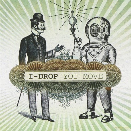 I-Drop: You Move [CD]