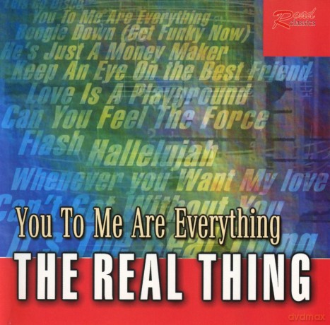 The Real Thing: You to Me Are Everything [CD]