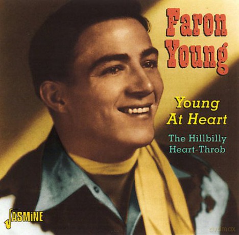 Faron Young: Young at Heart: The Hillbilly Heart-Throb [CD]