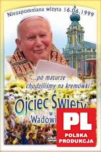 Ojciec Święty w Wadowicach [DVD]