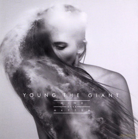 Young The Giant: Young the Giant - Mind Over Matter [CD]