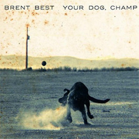 Brent Best: Your Dog Champ -Digi- [CD]