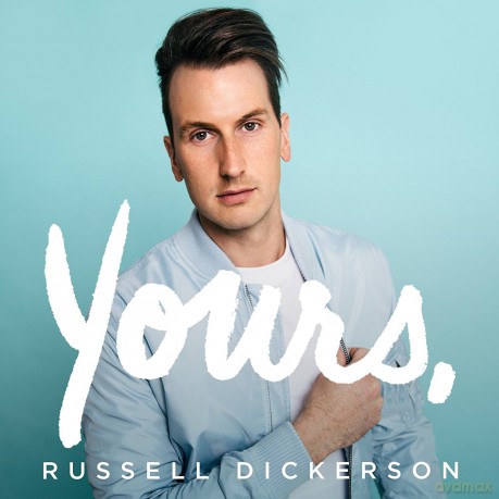 Russell Dickerson: Yours [CD]