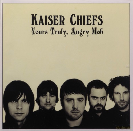 Kaiser Chiefs: Yours Truly, Angry Mob [CD]