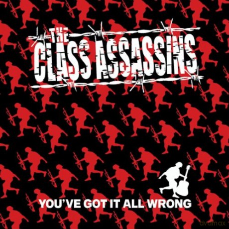 Class Assassins: You've Got It All Wrong [CD]