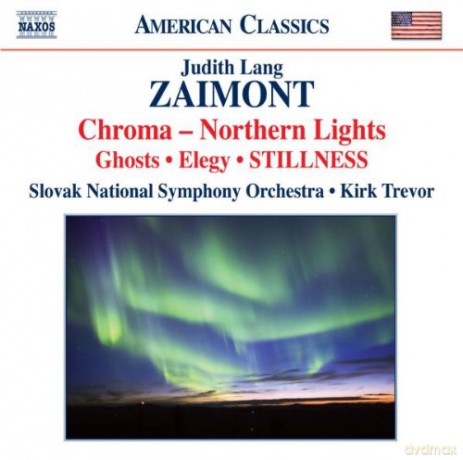 J.L. Zaimont: Zaimont: Chroma-Northern Lights/ Symphony No. 2/ Stillness [CD]