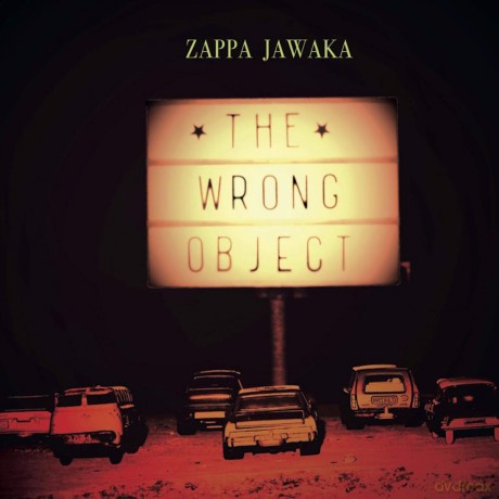 Wrong Object: Zappa Jawaka [CD]