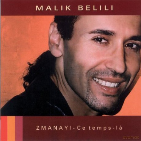 Malik Belili: Zmanayi Ce Temps La [CD]