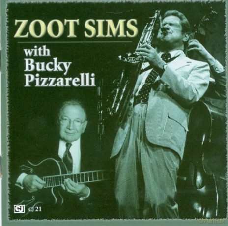Zoot Sims: Zoot Sims - Zoot Sims With Bucky Pizzare [CD]