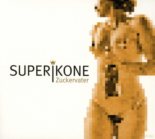 Superikone: Zuckervater [CD]