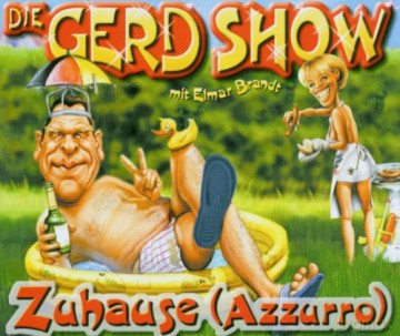 Die Gerd Show: Zuhause [CD]