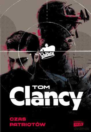 Czas patriotów - Tom Clancy [KSIĄŻKA]