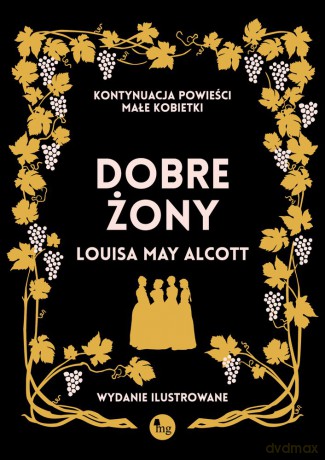 Dobre żony - Louisa May Alcott [KSIĄŻKA]