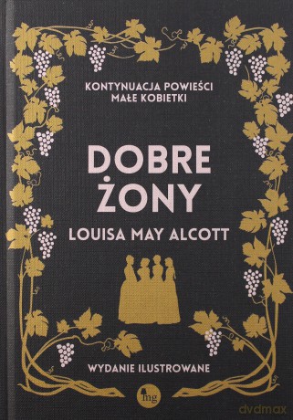 Dobre żony - Louisa May Alcott [KSIĄŻKA]