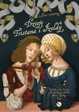 Dzieje Tristana i Izoldy - Autor Nieznany [KSIĄŻKA]