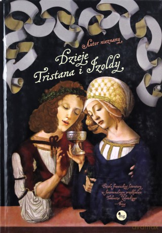 Dzieje Tristana i Izoldy - Autor Nieznany [KSIĄŻKA]