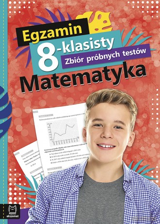 Egzamin 8-klasisty zbiór próbnych testów matematyka [KSIĄŻKA]