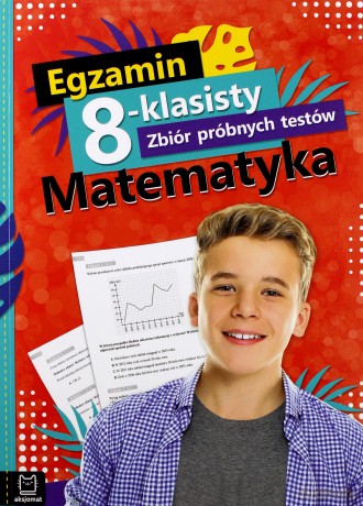 Egzamin 8-klasisty zbiór próbnych testów matematyka [KSIĄŻKA]