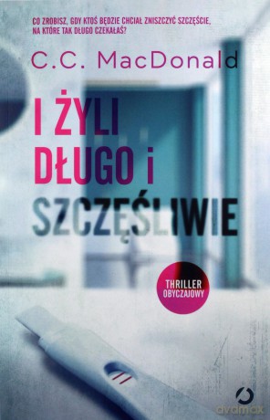 I żyli długo i szczęśliwie - C.C. Macdonald [KSIĄŻKA]