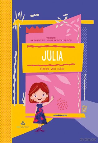 Julia. Jedno imię wiele historii [KSIĄŻKA]