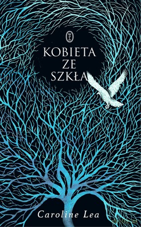 Kobieta ze szkła - Caroline Lea [KSIĄŻKA]
