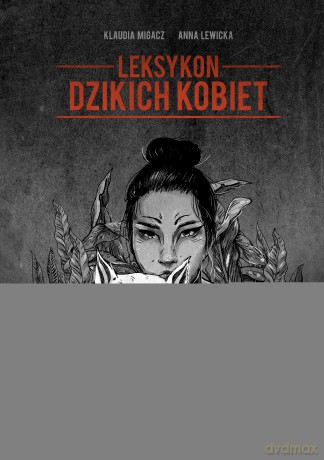 Leksykon dzikich kobiet - Anna Lewicka [KSIĄŻKA]