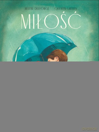 Miłość - Helene Delforge [KSIĄŻKA]