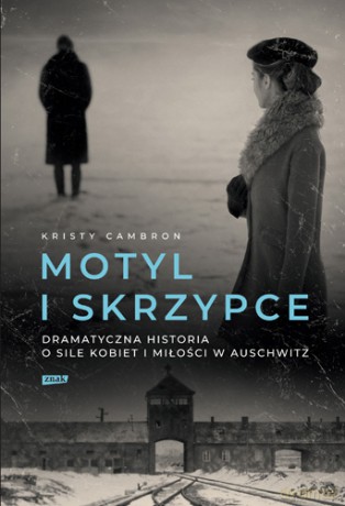 Motyl i skrzypce - Kristy Cambron [KSIĄŻKA]