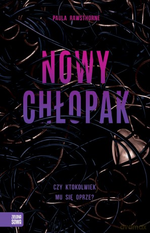 Nowy chłopak - Paula Rawsthorne [KSIĄŻKA]