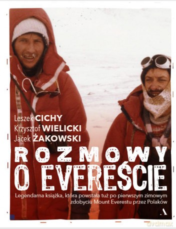 Rozmowy na Evereście - Jacek Żakowski, Leszek Cichy, Krzysztof Wielicki [KSIĄŻKA]