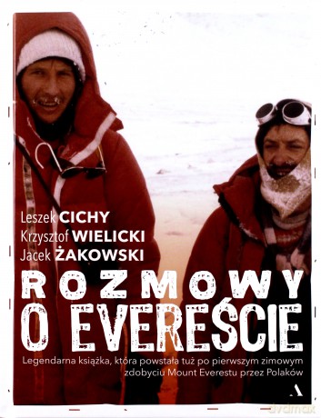 Rozmowy na Evereście - Jacek Żakowski, Leszek Cichy, Krzysztof Wielicki [KSIĄŻKA]