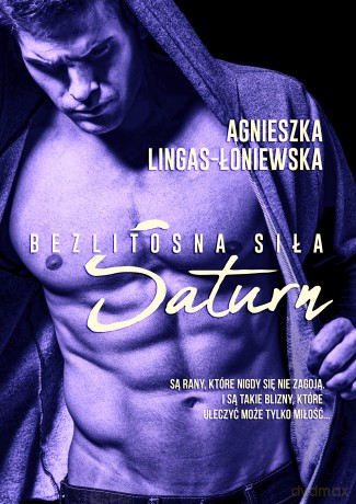 Saturn bezlitosna siła (Tom 3) - Agnieszka Lingas-Łoniewska [KSIĄŻKA]