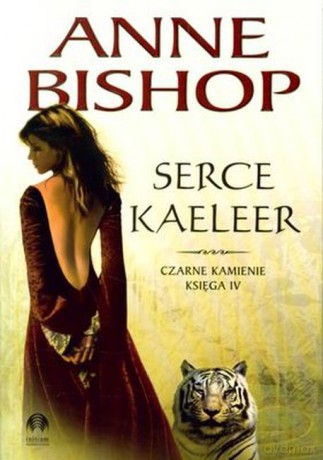 Serce kaeleer czarne kamienie księga 4 - Anne Bishop [KSIĄŻKA]