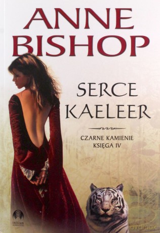 Serce kaeleer czarne kamienie księga 4 - Anne Bishop [KSIĄŻKA]