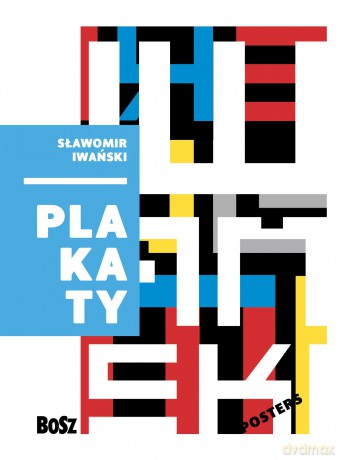 Sławomir Iwański. Plakaty - Zdzisław Schubert [KSIĄŻKA]