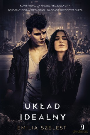 Układ idealny - Emilia Szelest [KSIĄŻKA]