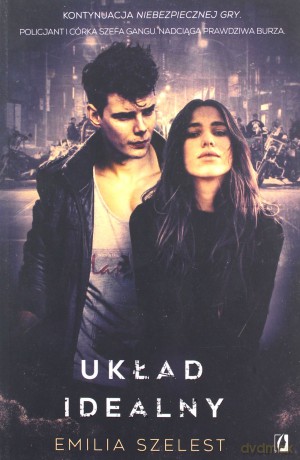 Układ idealny - Emilia Szelest [KSIĄŻKA]