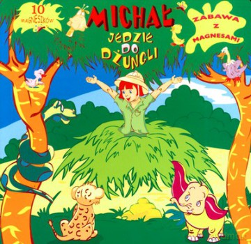 Michał Jedzie Do Dżungli [KSIĄŻKA]