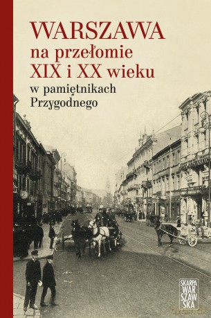 Warszawa w pamiętnikach 1903 rok [KSIĄŻKA]